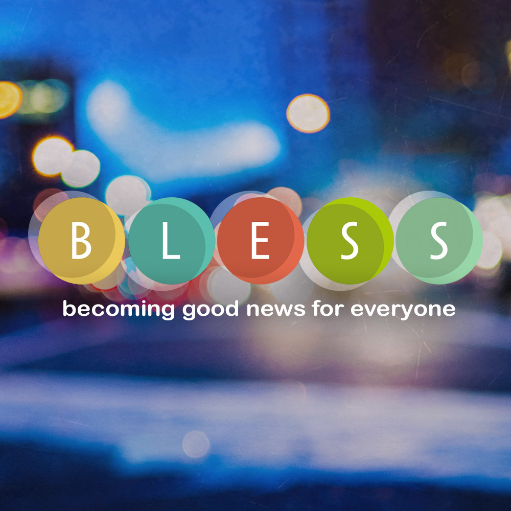 B.L.E.S.S: Becoming Good News for Everyone – Part 1 – Roots Moravian Church