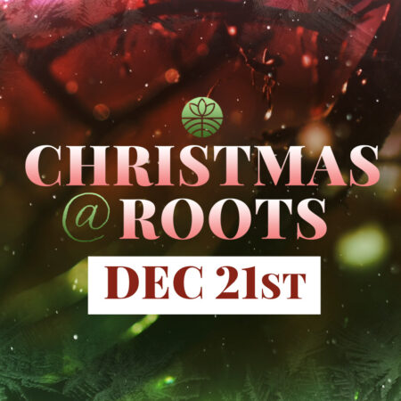 Christmas @ Roots